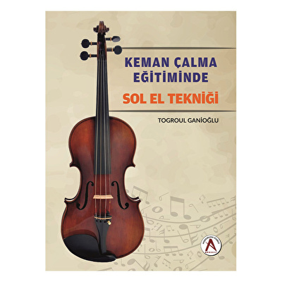 Keman Çalma Eğitiminde Sol El Tekniği