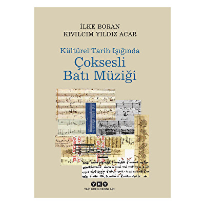 Kültürel Tarih Işığında Çoksesli Batı Müziği