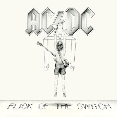 AC/DC - Flick Of The Switch