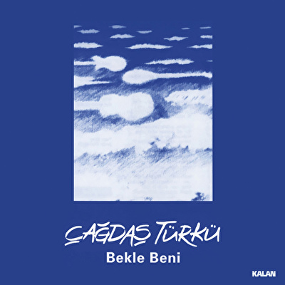 Çağdaş Türkü - Bekle Beni