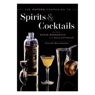 Oxford Companion To Spirits & Cocktails