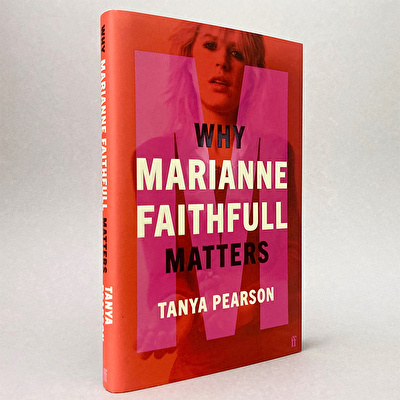 Faber & Faber - Why Marianne Faithfull Matters