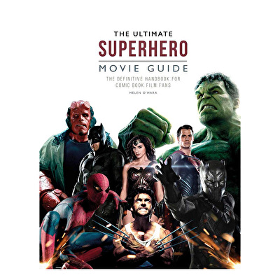 The Ultimate Superhero Movie Guide