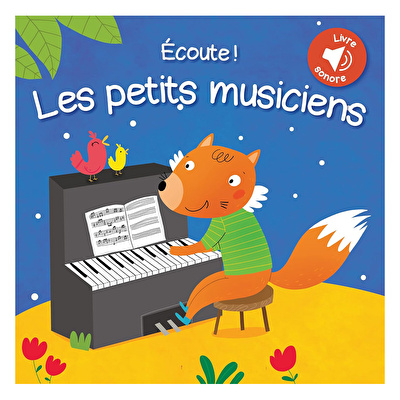 Écoute! Les petits musiciens