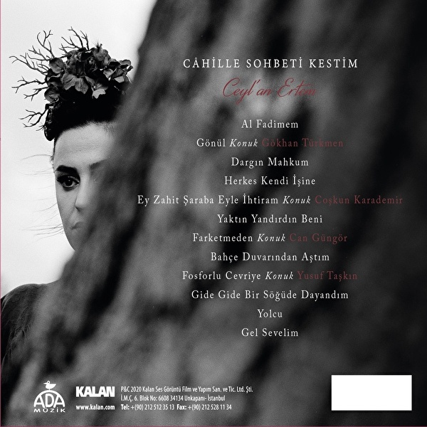 Ceylan Ertem*– Câhille Sohbeti Kestim