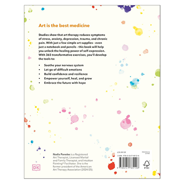 Art Therapy for Every Day: 365 Tools & Exercises to Help You Create, Heal & Grow