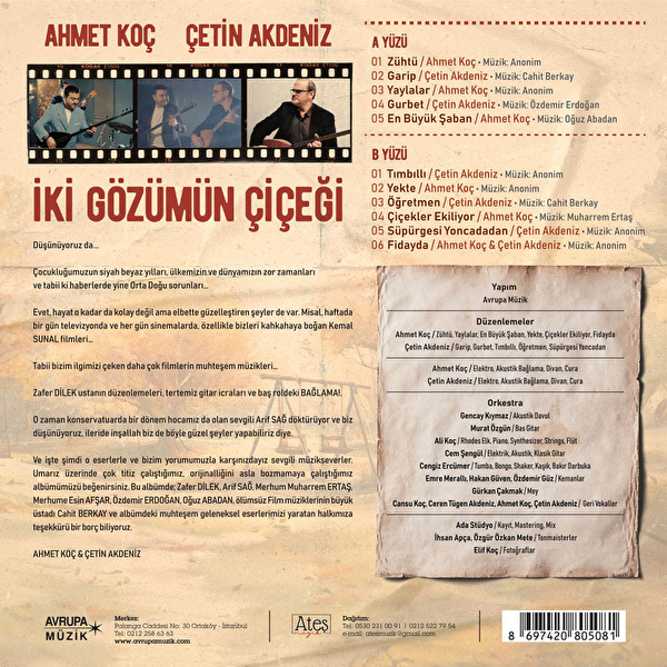 Ahmet Koç, Çetin Akdeniz - İki Gözümün Çiçeği