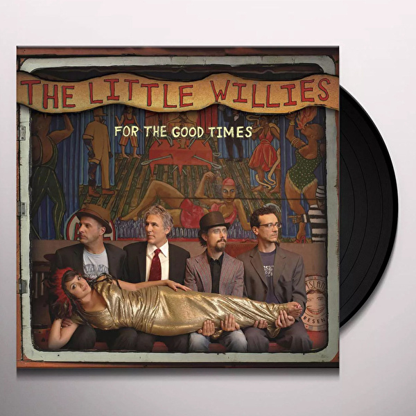 The Little Willies – For The Good Times