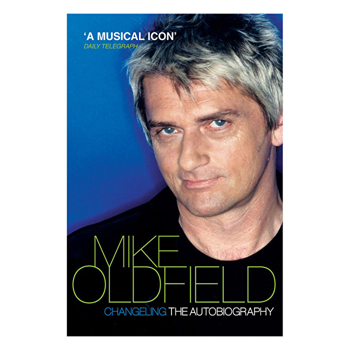 Changeling: The Autobiography of Mike Oldfield