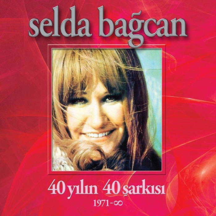 Selda Bağcan– 40 Yılın 40 Şarkısı
