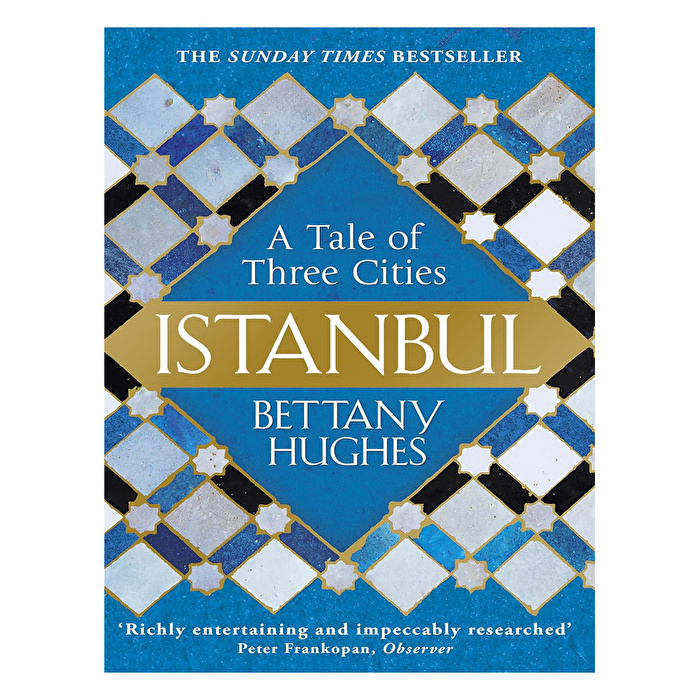 Istanbul A Tale Of Three Cities