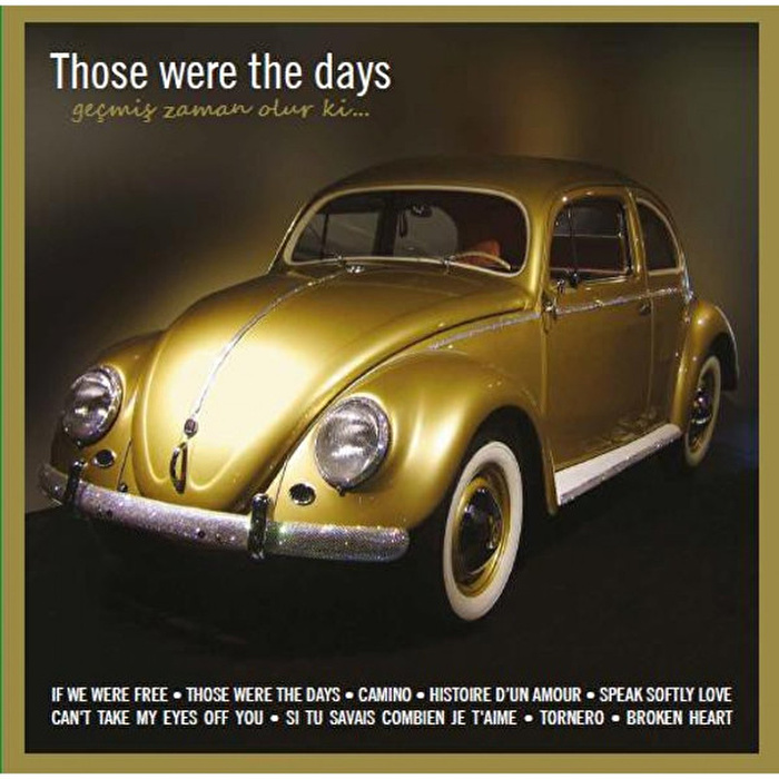 Various Artist-Those Were The Days / Geçmiş Zaman Olur ki