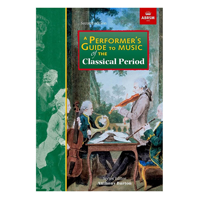 A Performer's Guide to Music of the Classical Period : Second edition