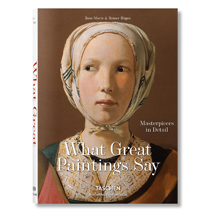 Taschen - What Great Paintings Say. Masterpieces in Detail (Bibliotheca Universalis)