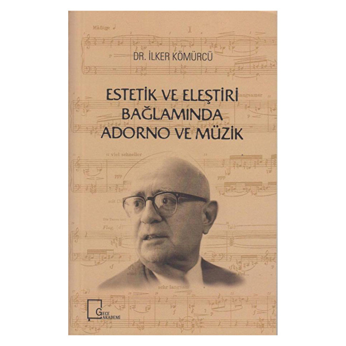 Estetik ve Eleştiri Bağlamında Adorno ve Müzik