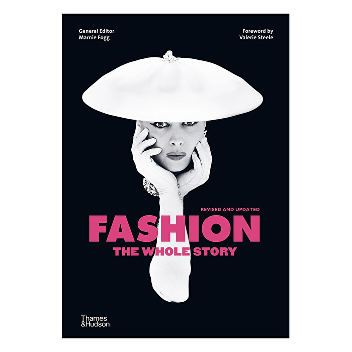 Art - Fashion: The Whole Story (Revised Edition)