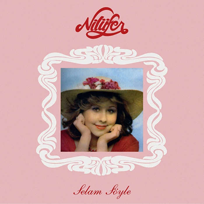 Nilüfer – Selam Söyle