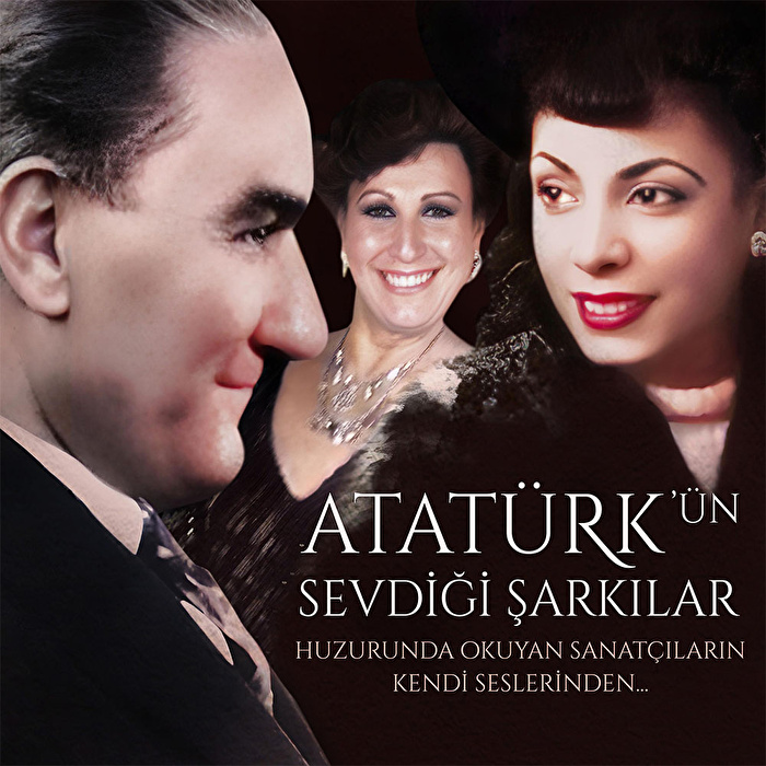 Müzeyyen Senar, Safiye Ayla - Atatürk'ün Sevdiği Şarkılar