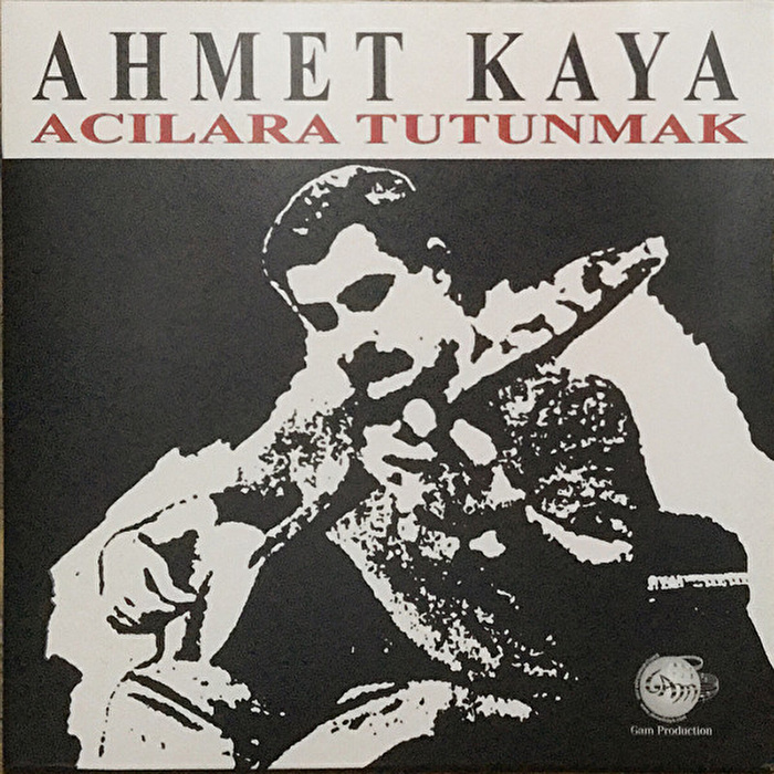Ahmet Kaya – Acılara Tutunmak