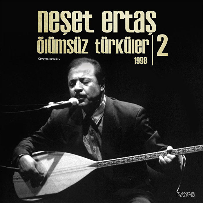 Neşet Ertaş – Ölümsüz Türküler 2 1998