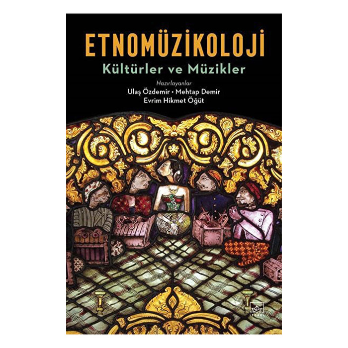 Etnomüzikoloji - Kültürler ve Müzikler