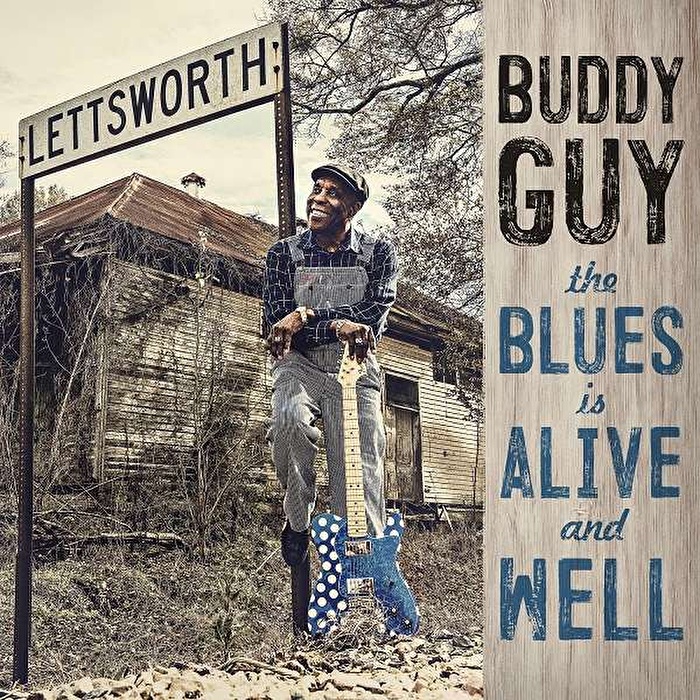 Buddy Guy – The Blues Is Alive And Well