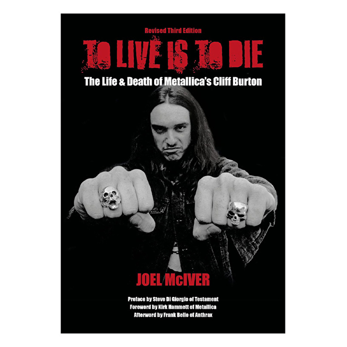 To Live Is To Die: The Life & Death Of Metallica's Cliff Burton