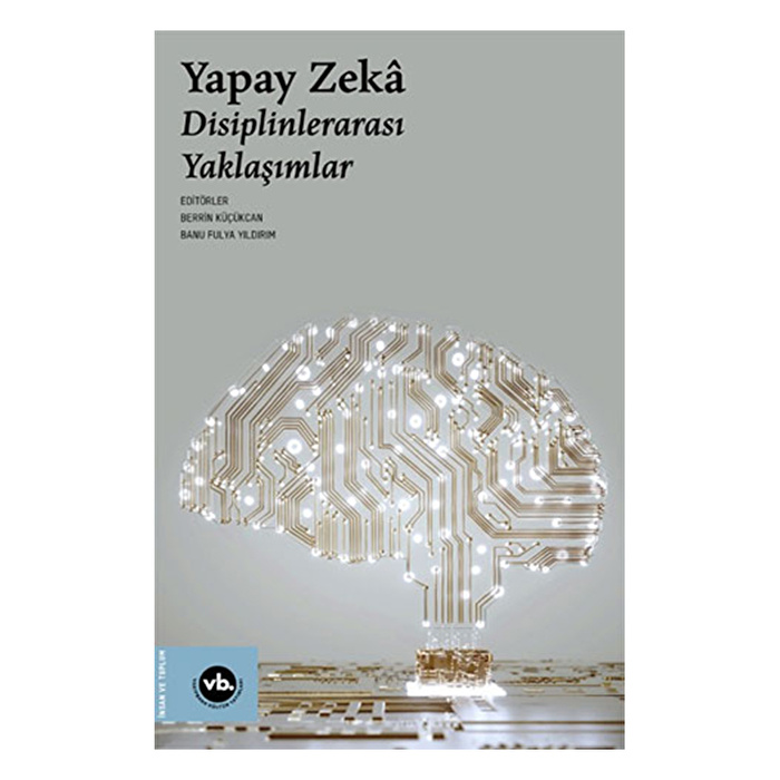 Yapay Zeka - Disiplinlerarası Yaklaşımlar