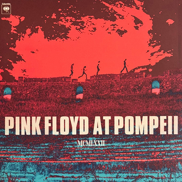 Pink Floyd - Pink Floyd At Pompeii MCMLXXII