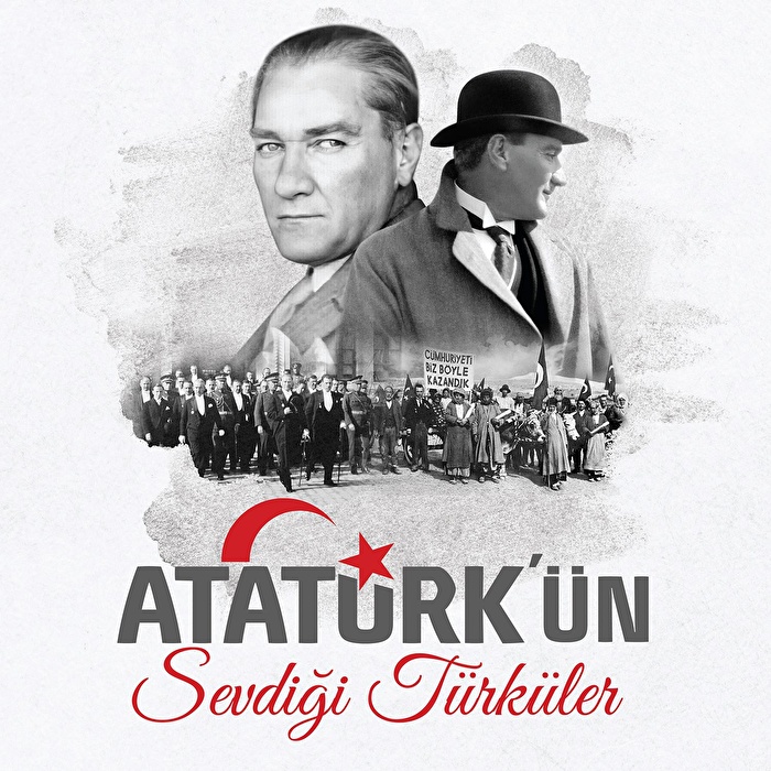 Çeşitli Sanatçılar - Atatürk'ün Sevdiği Şarkılar