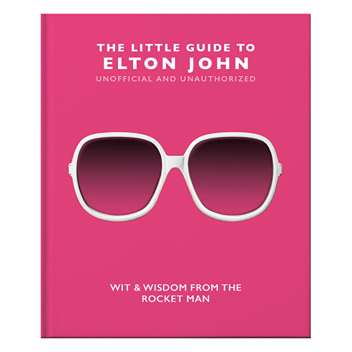 The Little Guide To Elton John