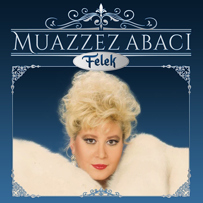 Muazzez Abacı – Felek