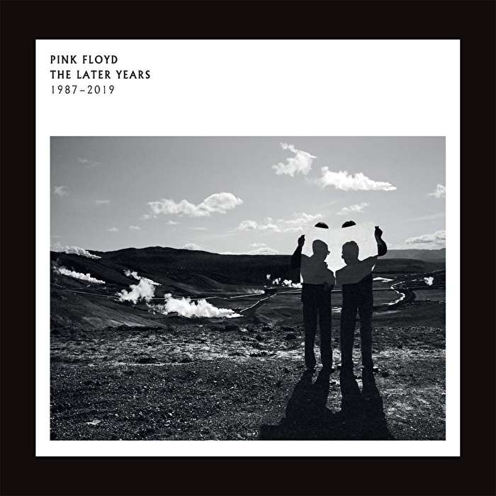 Pink Floyd - The Later Years 1987 - 2019