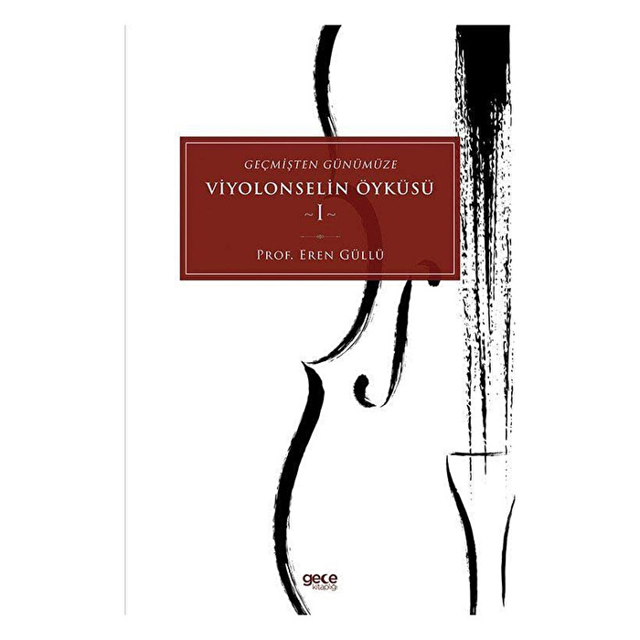 Geçmişten Günümüze Viyolonselin Öyküsü - 1