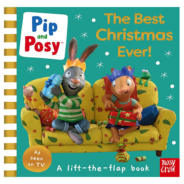 Pip and Posy: The Best Christmas Ever!