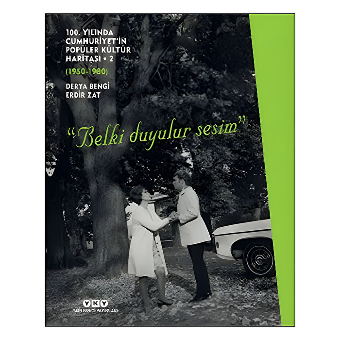 100.Yılında Cumhuriyet'in Popüler Kültür Haritası-2 1950-1980