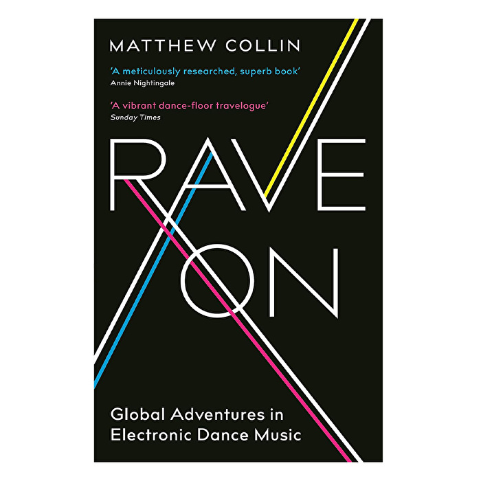 Rave On : Global Adventures in Electronic Dance Music