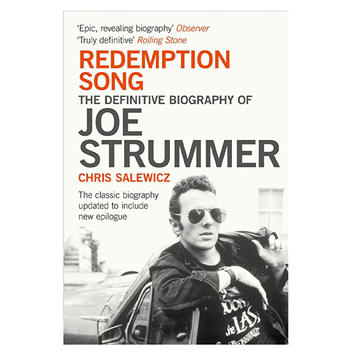 Redemption Song : The Definitive Biography of Joe Strummer
