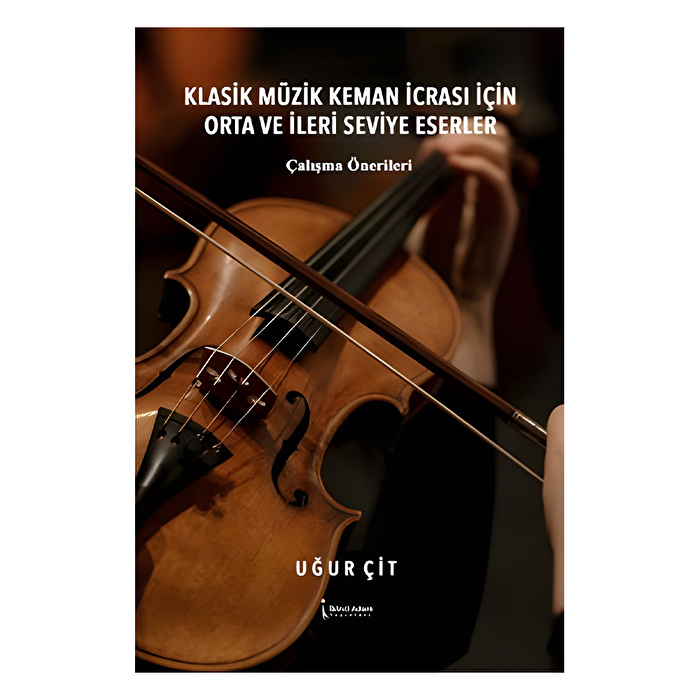 Klasik Müzik Keman İcrası İçin Orta Ve İleri Seviye Eserler