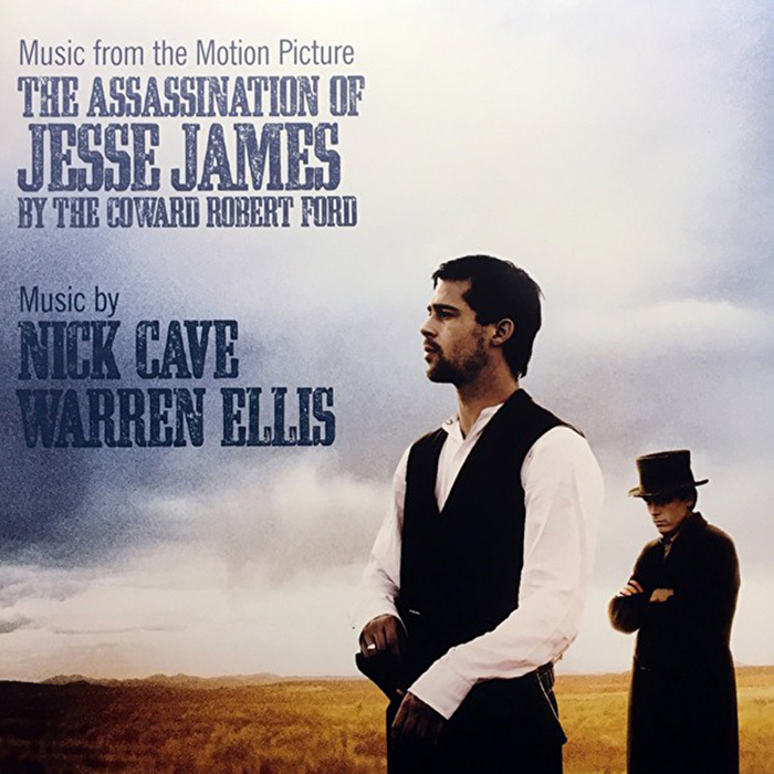 Nick Cave, Warren Ellis - The Assassination Of Jesse James By The Coward Robert Ford (Music From The Motion Picture)