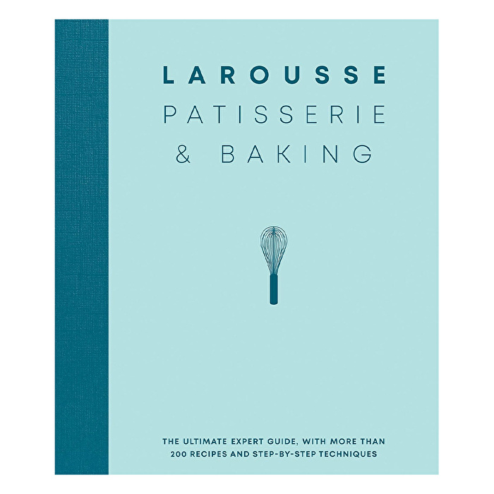 Larousse Patisserie And Baking