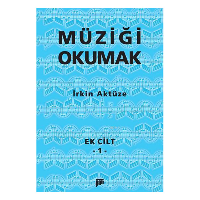 Müziği Okumak Ek Cilt 1