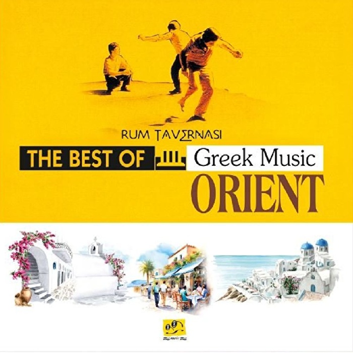 Rum Tavernası - The Best of Greek Music Orient