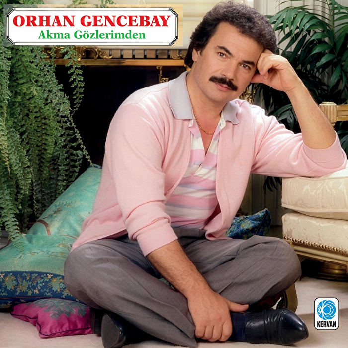 Orhan Gencebay - Akma Gözlerimden