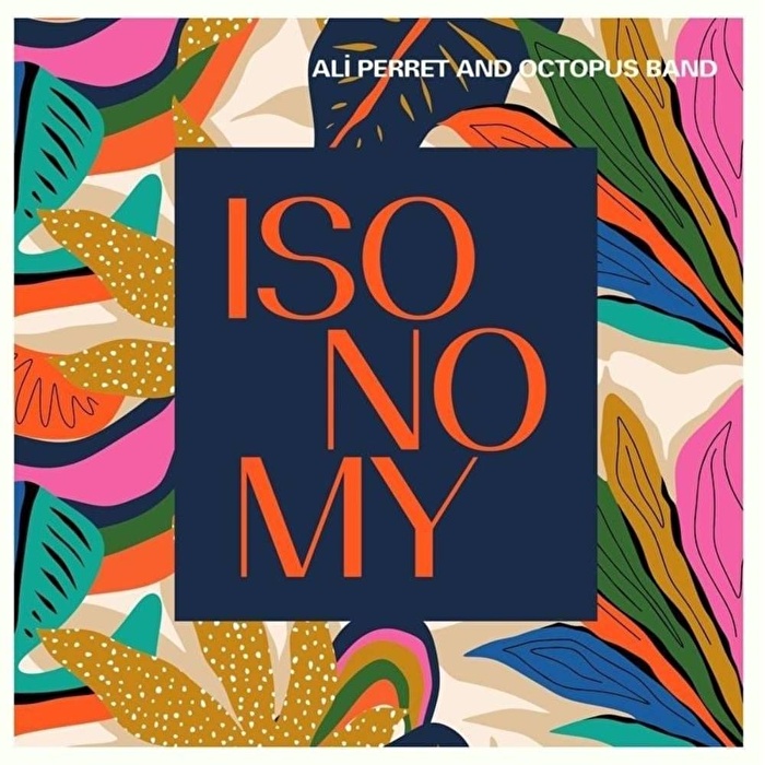 Ali Perret and Octopus Band - Isonomy