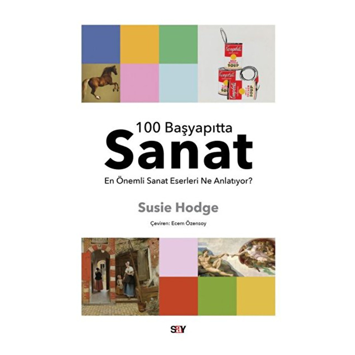 100 Başyapıtta Sanat - En Önemli Sanat Eserleri Ne Anlatıyor?