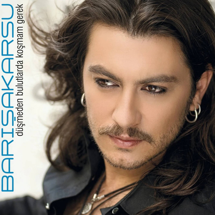 Barış Akarsu - Düşmeden Bulutlarda Koşmam Gerek
