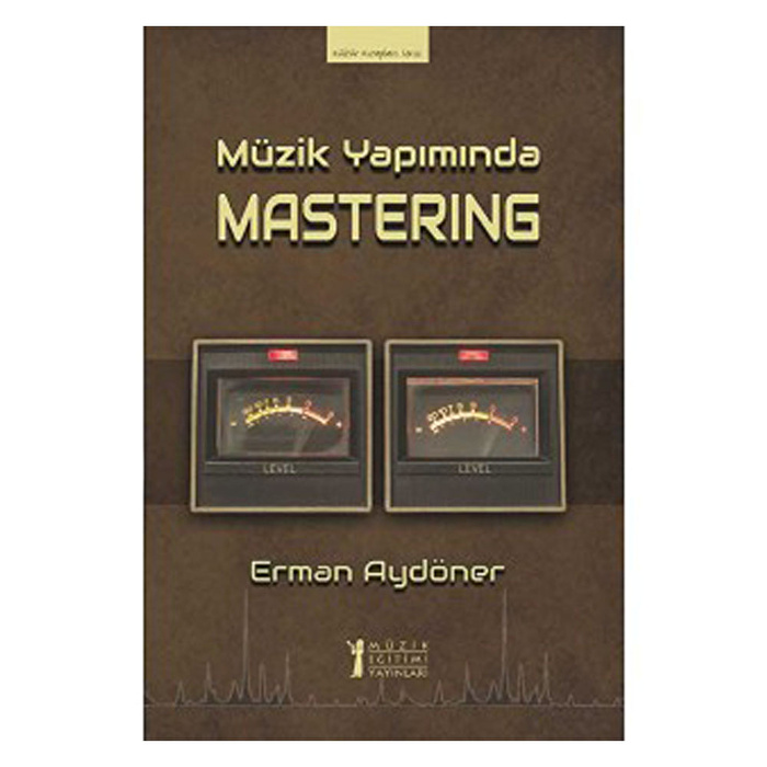 Müzik Yapiminda Mastering