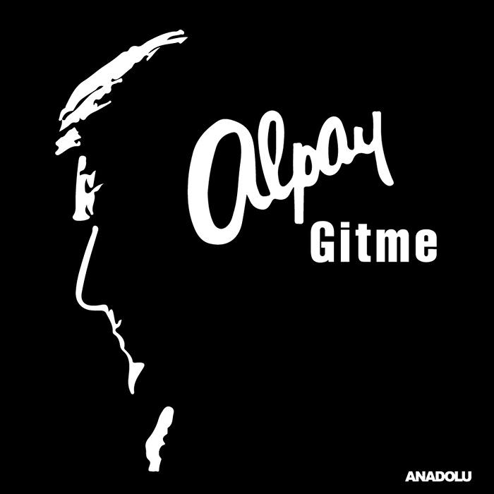 Alpay – Gitme