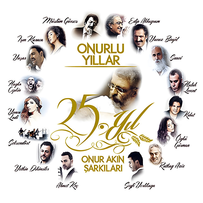 Onur Akın, Çeşitli Sanatçılar - Onur Akın Şarkıları - Onurlu Yıllar 25. Yıl